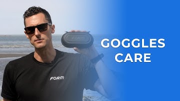 How do I best take care of my FORM goggles?
