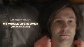 Video thumbnail of "Aaron Lee Tasjan - "My Whole Life Is Over (All Over Again)" [Official Video]"