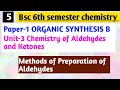 L5 | Methods of preparation of Aldehydes | Chemistry of Aldehydes and Ketones |Bsc 6th semester chem