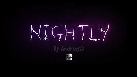 『NIGHTLY』 by AndrixGD | Geometry Dash