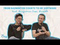 From Badminton Courts To HR Software feat Benjamin Croc, BrioHR