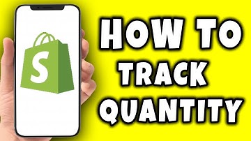 How To Track Quantity In Shopify (2023)