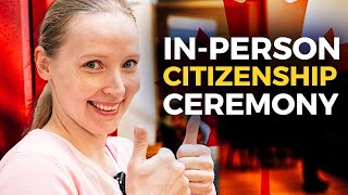 InPerson Canadian Citizenship Ceremony: Special Edition