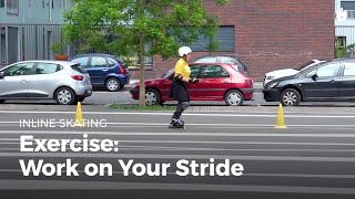 Rollerblading Exercise: Work on Your Personal Stride | Inline Skating