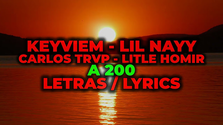 KEYVIEM - A 200 🏎️ FT. Lil Naay, Carlos Trvp & Little Homie (LETRAS / LYRICS)
