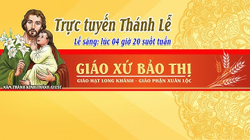 ( Gx.Bảo Thị ) Thánh Lễ Chúa Nhật tuần XXX Thường Niên B -Chúa Nhật Truyền Giáo || Ngày 24/10/2021