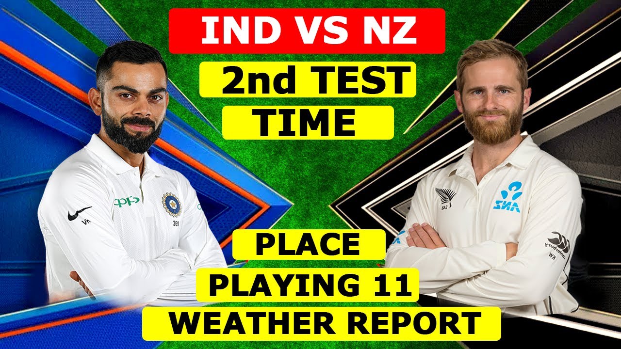 India vs New Zealand 2nd test match 2020 Schedule, Weather,Time,Venue