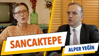 Alper YEĞİN | CHP SANCAKTEPE Belediye Başkan Adayı | Seçim Özel | Kimi Seçiyoruz?