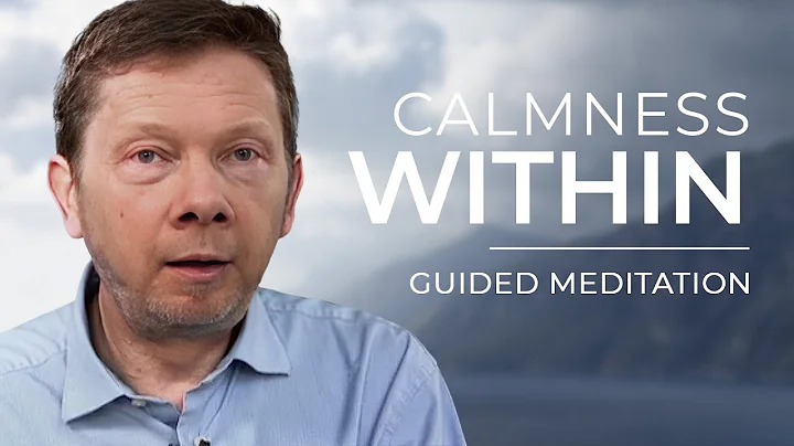 The Calm Within | Guided Meditation by Eckhart Tolle