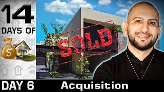 How To Get More Deals (Acquisitions Breakdown) | Day 6 With Sal Shakir