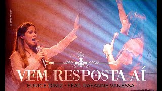 Eurice Diniz Feat: Rayanne Vanessa | Vem Resposta Aí (Clipe Oficial) chords