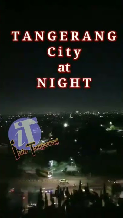 Suasana Malam Kota Tangerang #shorts