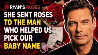 Ryan’s Roses August 23, 2026 - She Sent Roses to the Man Who Helped Us Pick Our Baby Name