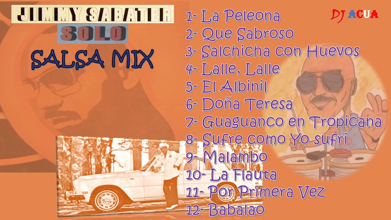 Jimmy Sabater | su Orquesta | Salsa Mix | Salsa Dura | Lo Mejor