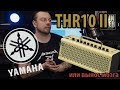 YAMAHA THR10II (Обзор усилителя от GAIN OVER)