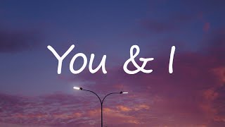 Diego Gonzalez - You & I (Lyrics) | New West,...