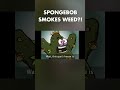 SpongeBob Gets HIGH #spongebob #spongebobsquarepants #rapbattle #nickelodeon #shorts