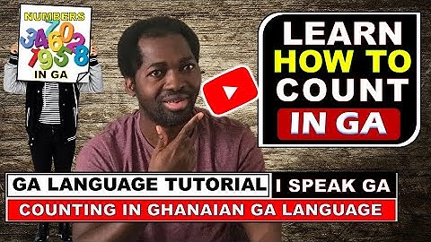 Learn Ga Language Basics [How to Count The Numbers 1 - 10 in Ga] | Ghanaian Language Tutorial Lesson