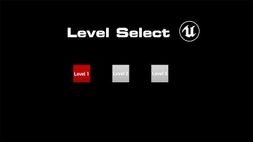 Level Select Tutorial Unreal Engine 4