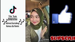 Admest Kamaleng Kumau Dia Remix ~Tiktok Compilation