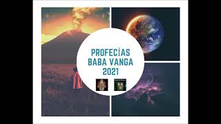 BABA VANGA Predictions 2021//Año Aterrador y Escalofriante// ¿Pasará o no pasará?