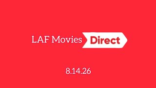 LAF Movies Direct 8.14.26
