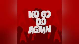 Efe – No Go Do Again