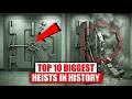 Top 10 Biggest Heists Ever Pulled Off