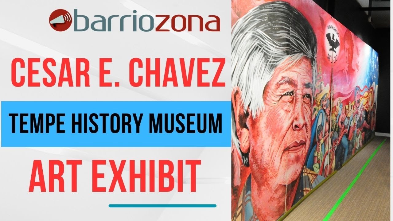 New Tempe History Museum exhibit delves into life of Cesar Chavez