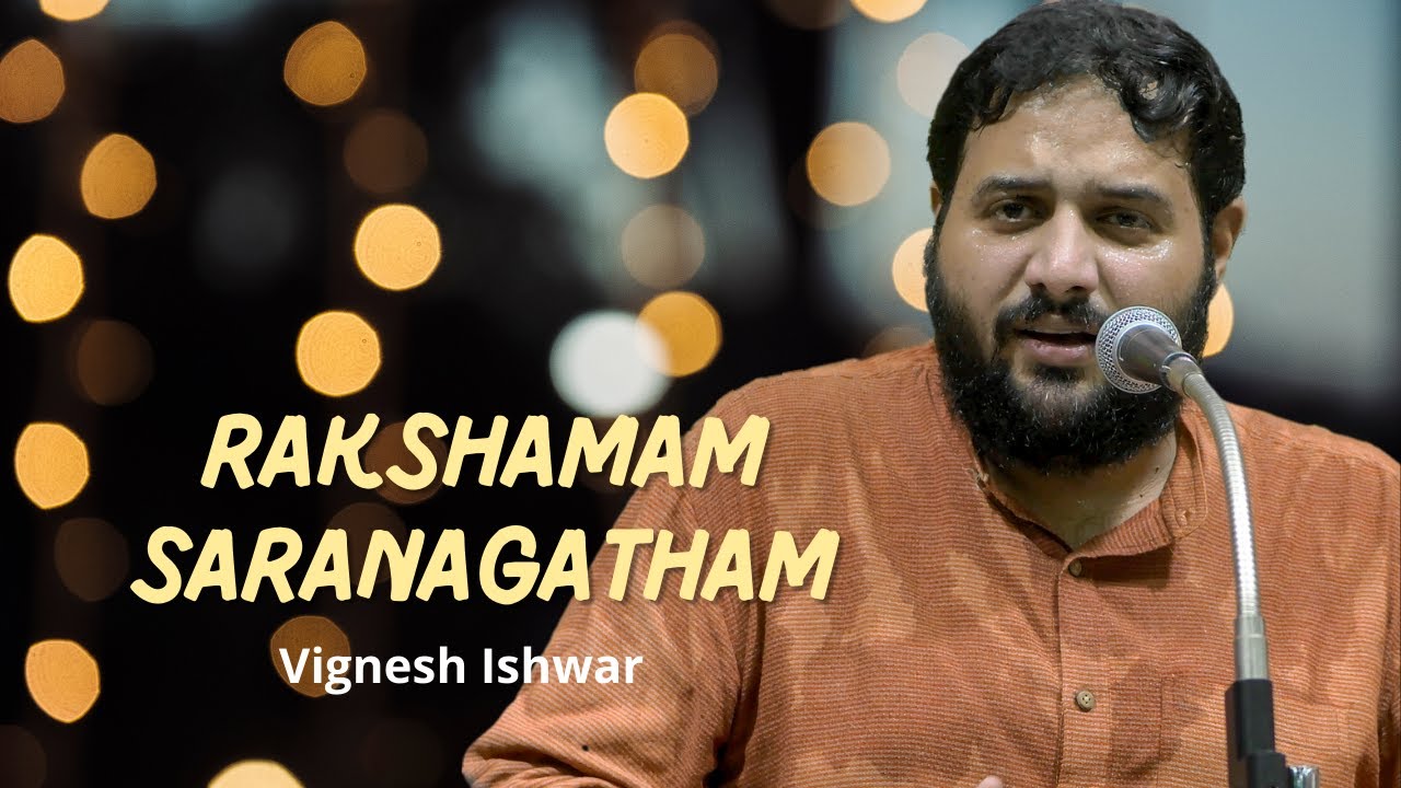 Rakshamam Saranagatham  Vignesh Ishwar  Gambhira Nattai Ragam  Meenakshi Sutha  Carnatic Vocal