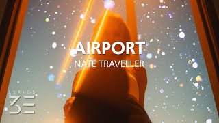 Video thumbnail of "Nate Traveller - Airport (Lyrics) feat. Mills."