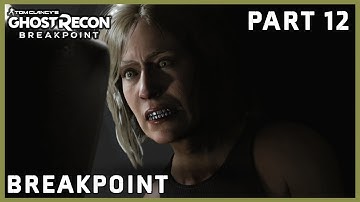 GHOST RECON BREAKPOINT PART 12 - BREAKPOINT (FULL Walkthrough) (EXTREME DIFFICULTY)