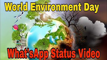 World Environment Day Whatsapp Status || 5th June || 2020 Environment Day || Go Green  Save Earth