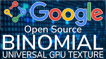 Google & Binomial Open Source GPU Texturing Technology Basis