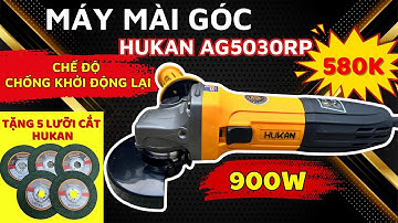 Máy mài cắt đa năng Hukan AG5030RP có chế độ chống khởi động lại, công suất 900W, công tắc cạnh-580k