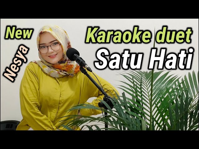 SATU HATI ~ KARAOKE DUET NESYA class=