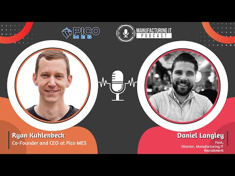 Podcast episode with Kuhlenbeck, CEO and Co-Founder of Pico MES