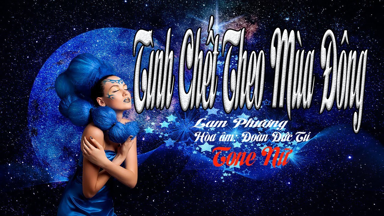 karaoke Tình Chết Theo Mùa Đông |tone Nữ|