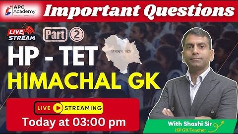 HP-TET  ||  HP GK || P - 2 Most Important Questions + PYQ #hptet2025 #apcacademy #hpbose #tet