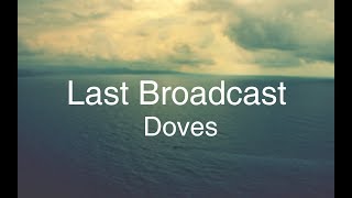 Doves - Last Broadcast lyrics