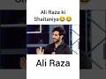 Ali Raza Ki Shaitaniyan😅#shortsfeed #shorts #viral #viralvideo #trending #ytshorts #youtubeshorts