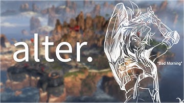 The ALTER Masterclass in Apex Legends... (Alter tips, tricks, and funnies)