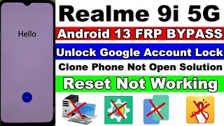 Realme 9i 5G FRP Bypass Android 13 Reset Option Not Working | Clone Phone Not Open | Without Pc 2023
