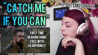 REACTION | HOME FREE "CATCH ME IF YOU CAN" | ORIGINAL SONG