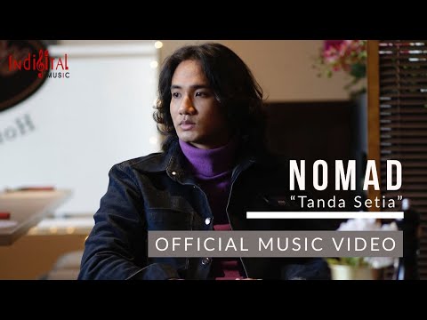 NOMAD - TANDA SETIA OFFICIAL MUSIC VIDEO