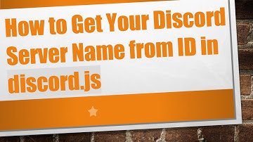 How to Get Your Discord Server Name from ID in discord.js