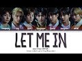ENHYPEN &#39;Let Me In (20 Cube)&#39; Lyrics (엔하이픈 Let Me In 가사) (Color Coded Lyrics)