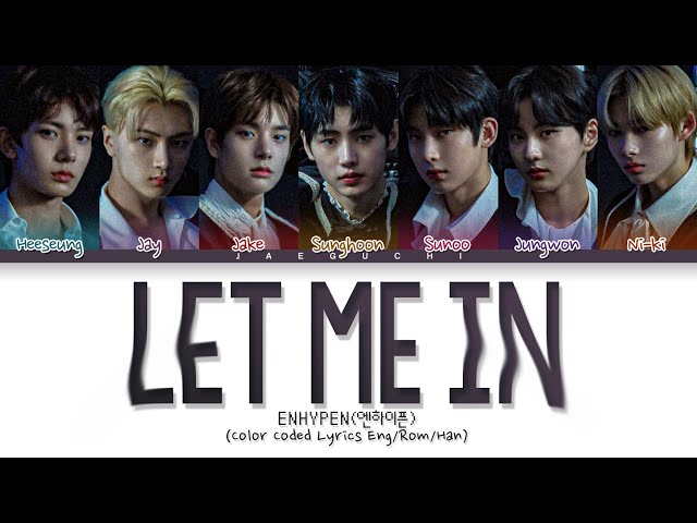 ENHYPEN 'Let Me In (20 Cube)' Lyrics (엔하이픈 Let Me In 가사) (Color Coded Lyrics) class=