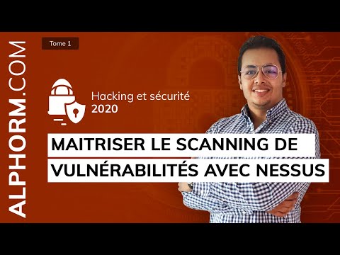 Vidéo: À quoi sert le scanner de vulnérabilités Nessus ?