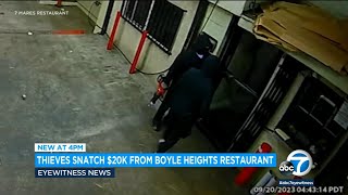 Thieves get away with $20,000 in Boyle Heights restaurant burglary